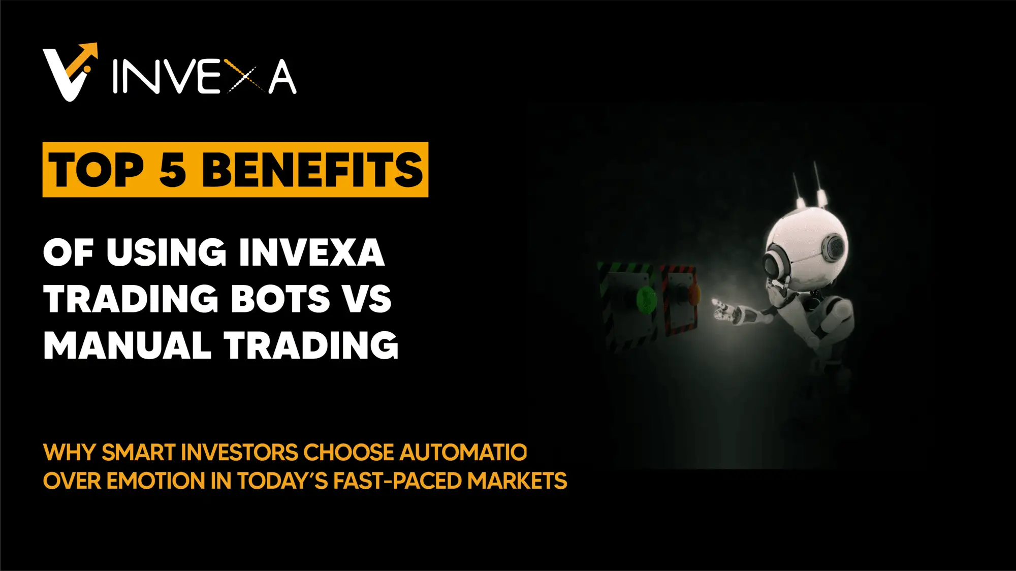 Top 5 Benefits of Using Invexa Trading Bots